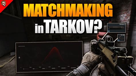 matchmaking in escape from tarkov